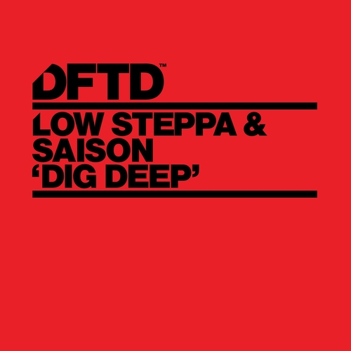 Low Steppa, Saison - Dig Deep - Extended Mix [DFTDS161D2]